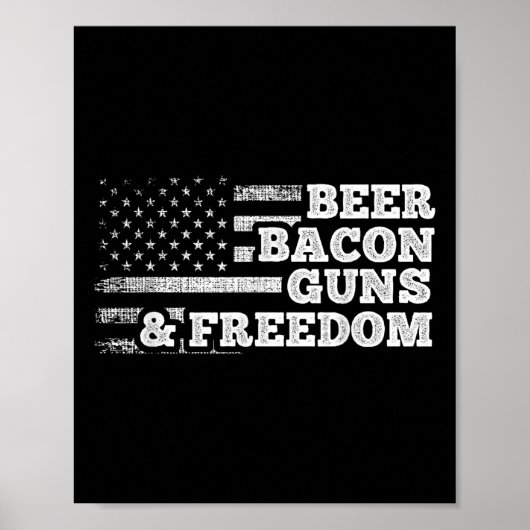 Bier Bacon Guns and Freedom American Flag Poster (Vorne)