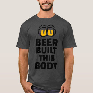Bier baute diesen Körper 2 T-Shirt