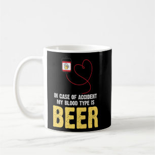 Bier bei Unfall mein Bluttyp ist Bier Kaffeetasse