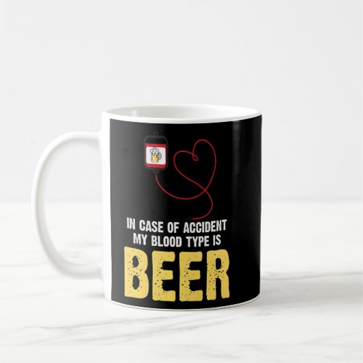 Bier bei Unfall mein Bluttyp ist Bier Kaffeetasse (Links)