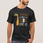 Bier beweist, dass Gott uns Bekleidung Liebe T-Shirt (Vorderseite)