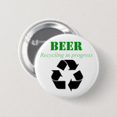 Bier, das im Prozessknopf recycelt Button (Vorne & Hinten)