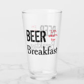 Bier, das ist das Frühstück. Glas (Rückseite)