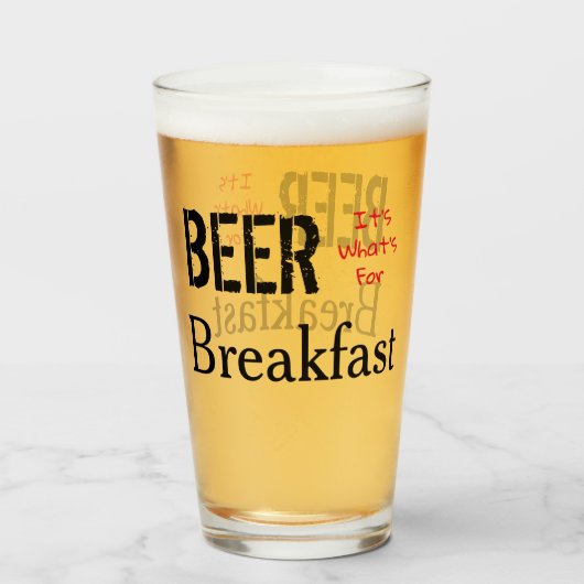 Bier, das ist das Frühstück. Glas (Rückseite (gefüllt))
