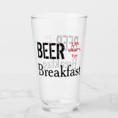 Bier, das ist das Frühstück. Glas (Vorderseite)