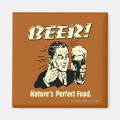 Bier: Das perfekte Essen der Natur Magnet (Vorne)