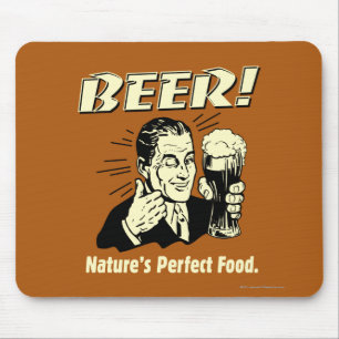 Bier: Das perfekte Essen der Natur Mousepad