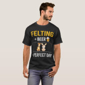 Bier Day Felting Felt Felter T-Shirt (Vorne ganz)