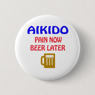 Bier der Aikidoschmerz jetzt später Button