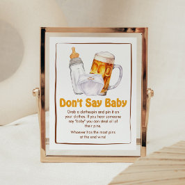 Bier Diaper Party Babydusche Say Baby nicht Poster