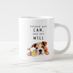 Bier Dog Bulldog - Glauben Sie, Sie können, und Si Jumbo-Tasse