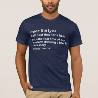 Bier dreißig T-Shirt