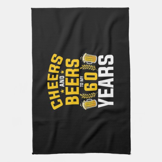 Bier Drinker Cheers und Biere bis zu meiner 60-jäh Geschirrtuch (Vertikal)