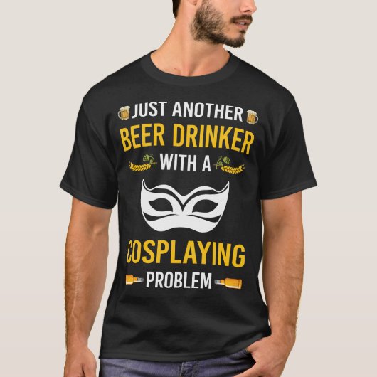 Bier Drinker Cosplay Cosplay Cosplayer T-Shirt (Vorderseite)