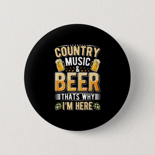 Bier Drinker Country Music Bier trinken Geburtstag Button (Vorderseite)