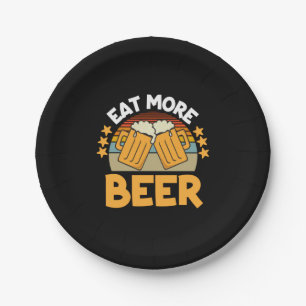 Bier Drinker essen Mehr Bier Funny trinken Geburts Pappteller