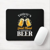 Bier Drinker Gute Laune wird von Bier gesponsert Mousepad (Mit Mouse)