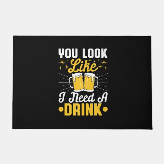 Bier Drinker Ich brauche ein Getränk Bier Geburtst Fußmatte (Vorderseite)