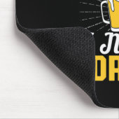 Bier Drinker Ich brauche ein Getränk Bier Geburtst Mousepad (Ecke)