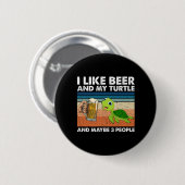 Bier Drinker Ich mag Bier und meine Schildkröte Ge Button (Vorne & Hinten)