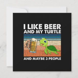 Bier Drinker Ich mag Bier und meine Schildkröte Ge Einladung