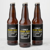 Bier Drinker Ich trinke nur Bier Geburtstag Bierflaschenetikett (Flaschen)