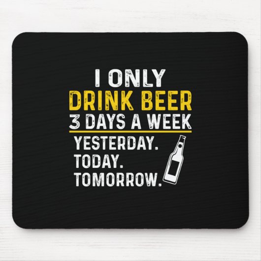 Bier Drinker Ich trinke nur Bier Geburtstag Mousepad (Vorne)