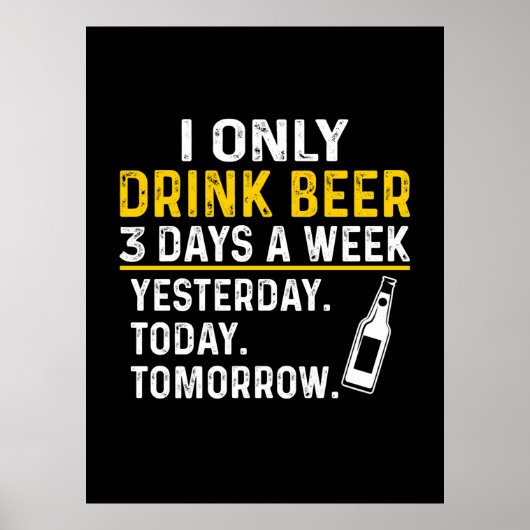 Bier Drinker Ich trinke nur Bier Geburtstag Poster (Vorne)