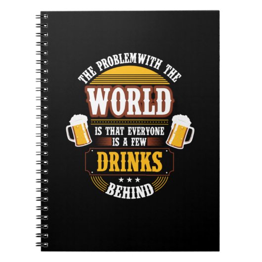 Bier Drinker Jeder ist ein paar Drinks hinter der  Notizblock (Vorderseite)