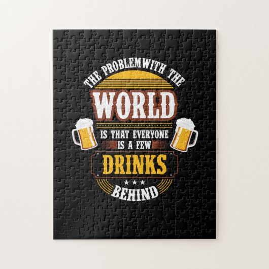 Bier Drinker Jeder ist ein paar Drinks hinter der  Puzzle (Vertikal)