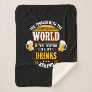 Bier Drinker Jeder ist ein paar Drinks hinter der  Sherpadecke