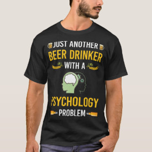 Bier Drinker Psychologie Psychologin T-Shirt
