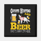 Bier Drinks Funny Coyote Jagd Magnet (Vorne)