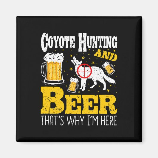 Bier Drinks Funny Coyote Jagd Magnet (Vorne)
