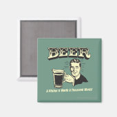 Bier: Ein Pitcher hat 1000 Worte wert Magnet (Vorderseite/Rückseite)