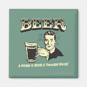 Bier: Ein Pitcher hat 1000 Worte wert Magnet (Vorne)