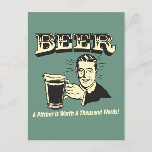 Bier: Ein Pitcher hat 1000 Worte wert Postkarte (Vorderseite)