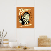 Bier: Es ist dein Freund Poster (Küche)