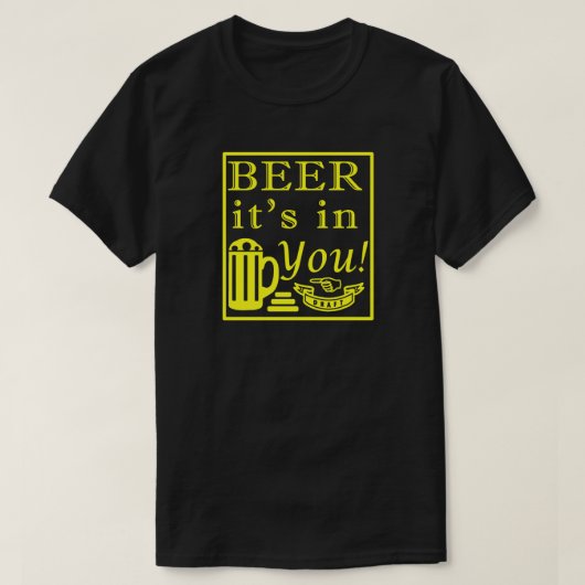 Bier es ist in dir! Rahmen Y T-Shirt (Design vorne)