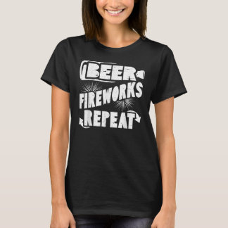 Bier Feuerwerk Wiederholung 4. Juli Trinken T-Shirt