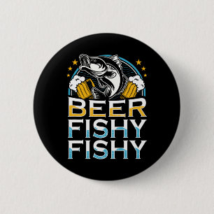 Bier Fischig Fischig Fischig Angler Fischliebhaber Button