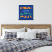 Bier Funny Zitat: Dringende Lösungen Trinkproblem Leinwanddruck (Insitu (Schlafzimmer))