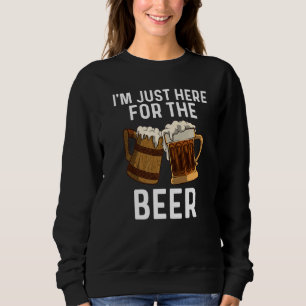 Bier für Männer Frauen trinken alkoholisches Geträ Sweatshirt