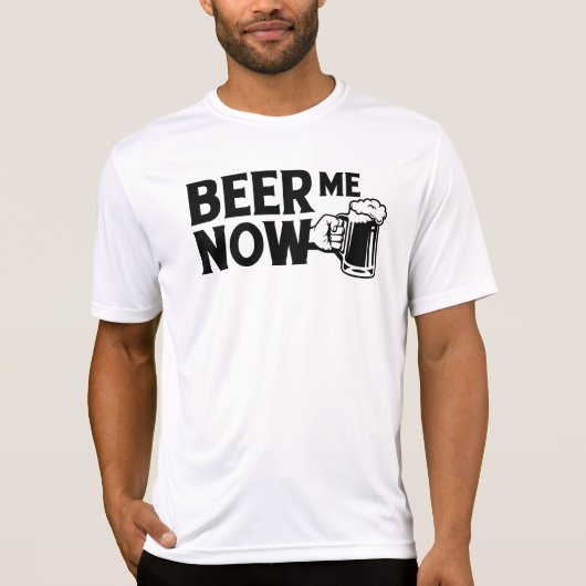 Bier für mich jetzt T-Shirt (Vorderseite)