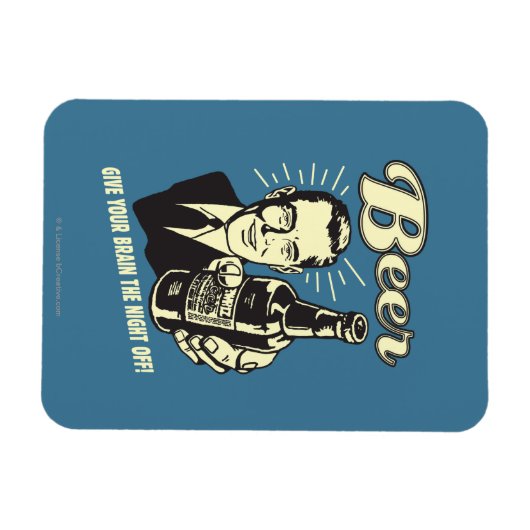Bier: Geben Sie Ihrem Gehirn die Nacht ab Magnet (Horizontal)