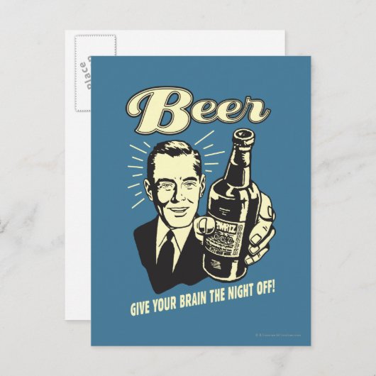 Bier: Geben Sie Ihrem Gehirn die Nacht ab Postkarte (Vorne/Hinten)