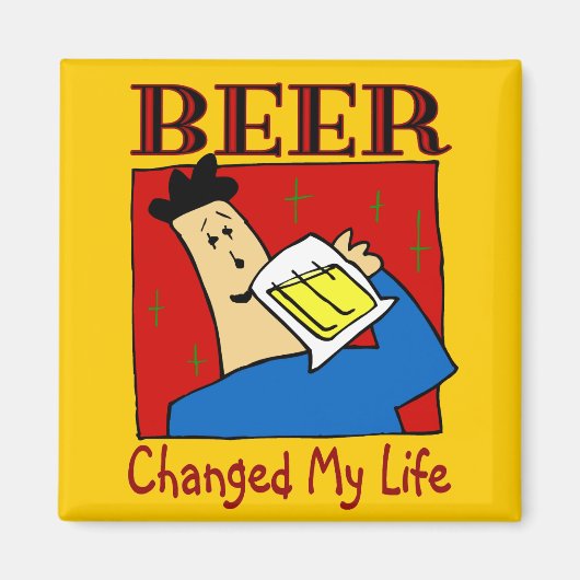 Bier hat mein Leben verändert Magnet (Vorne)