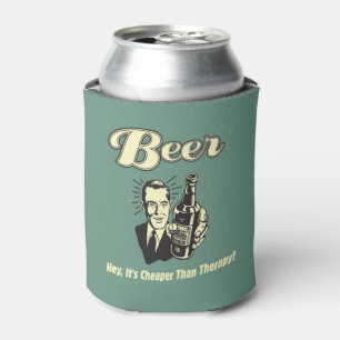 Bier: He ist es billiger als Therapie Dosenkühler