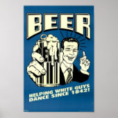 Bier - Helping White Typ Tanz seit 1842 Poster (Vorne)
