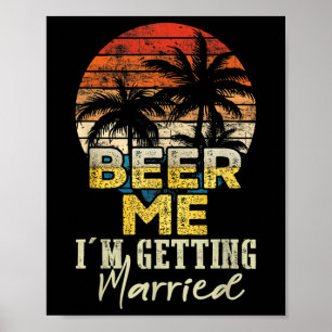 Bier her, ich heirate Braut Bräutigam Vintage Poster